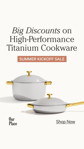 This image ad for Our Place promotes a sale on their titanium cookware. The ad features a stack of their pots and pans,