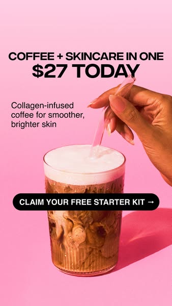 This ad combines coffee and skincare into one by offering collagen infused coffee for smoother, brighter skin for \$27. 