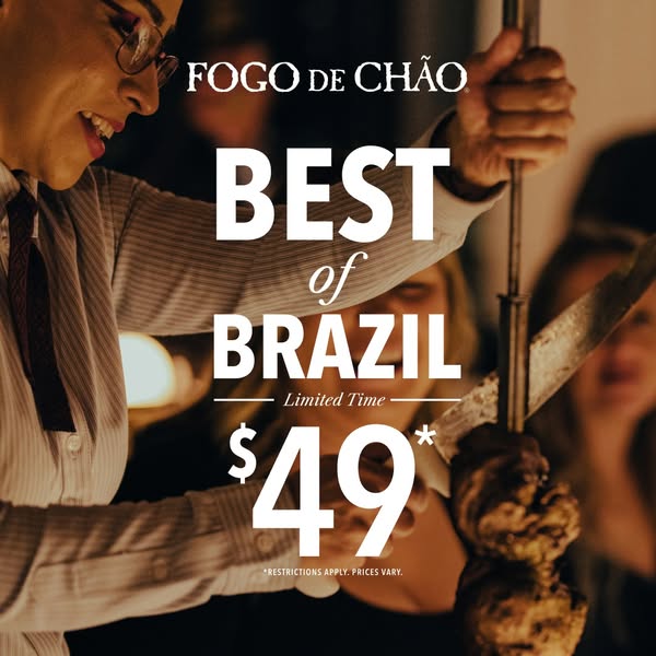 This image ad for Fogo de Chao advertises a limited time "Best of Brazil" offer for $49.