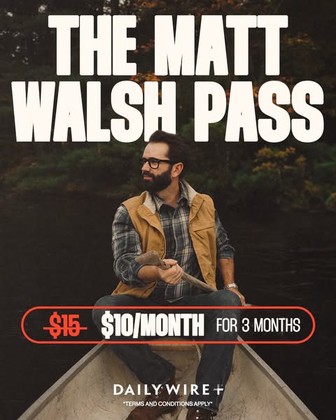 Matt Walsh ad