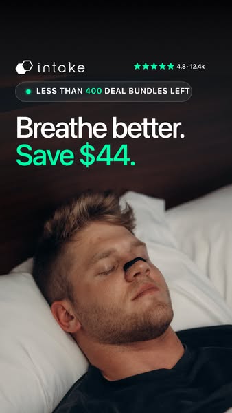This ad for Intake promotes the brand as a product that will allow you to breathe better while you sleep, saving you mon