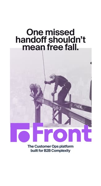This ad for Front uses a black and white photograph of construction workers at a high altitude to visually represent the