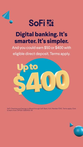 This ad promotes SoFi's digital banking platform by highlighting its simplicity and the potential to earn a bonus of