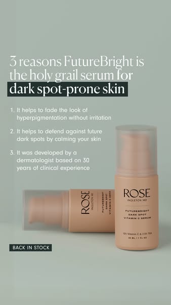 This ad showcases three key benefits of the FutureBright Dark Spot Vitamin C Serum by Rose Ingleton MD, targeting indivi