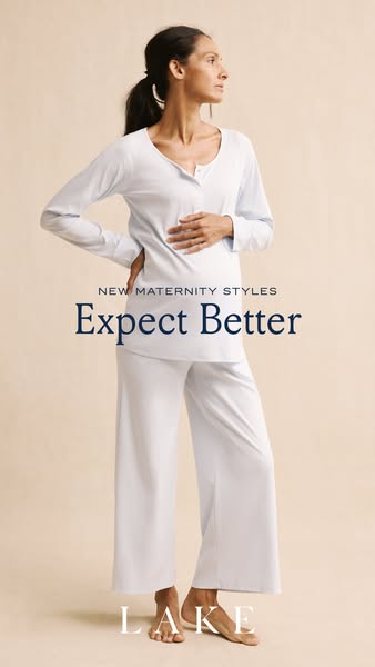This ad showcases LAKE's new maternity styles, emphasizing comfort and quality for expectant mothers.