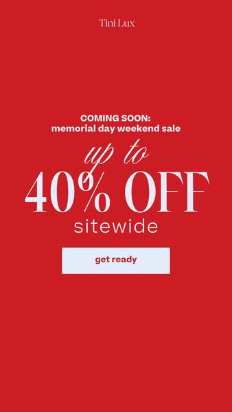 This ad by Tini Lux announces an upcoming Memorial Day Weekend Sale with up to 40% off sitewide. It uses a simple design