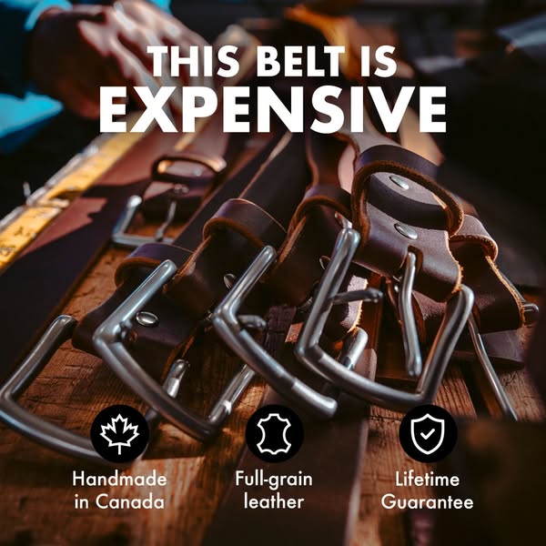 This image ad challenges the assumption that high-quality handmade belts are cheap. It highlights the features of the be