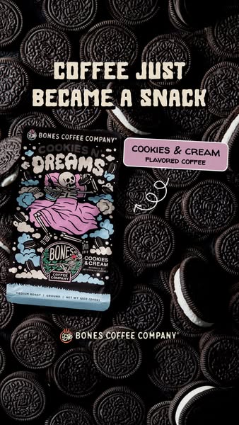 This Bones Coffee Company ad showcases their 'Cookies & Dreams' flavored coffee. The ad uses cookies as a ba