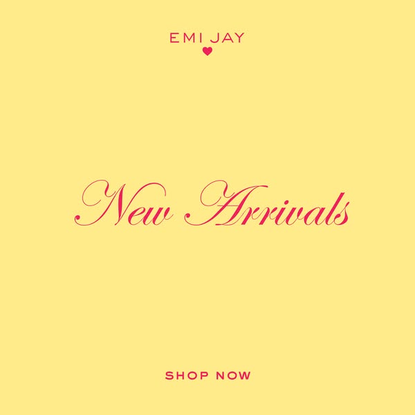 This ad is for Emi Jay featuring the brand's new arrivals. The background is pastel yellow with the brand name, Emi 