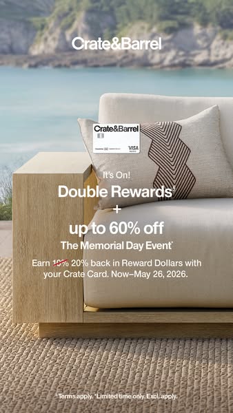 This ad for Crate & Barrel promotes double rewards and up to 60% off during The Memorial Day Event when customers us