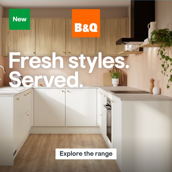 This image ad promotes B&Q's new kitchen styles, inviting viewers to explore the range.