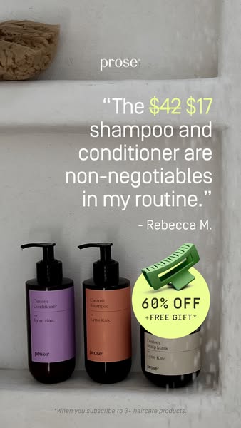 This ad features a testimonial from a Prose customer, highlighting the brand's shampoo and conditioner. The ad also 