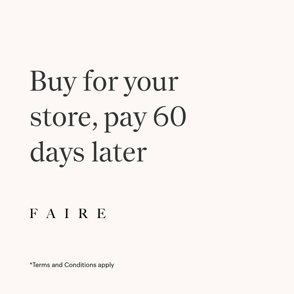 This ad promotes Faire, a platform that allows retailers to buy products for their stores and pay for them 60 days later