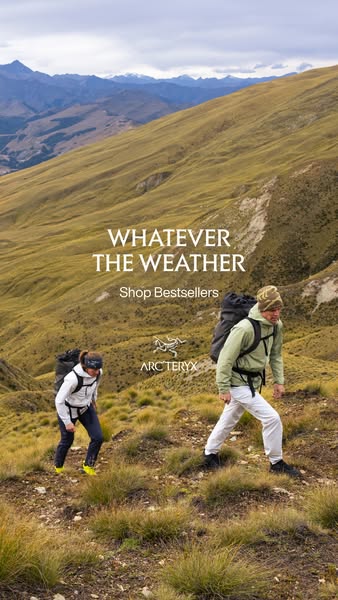 This ad features two hikers wearing Arc'teryx apparel on a mountain trail. The ad emphasizes the brand's ability