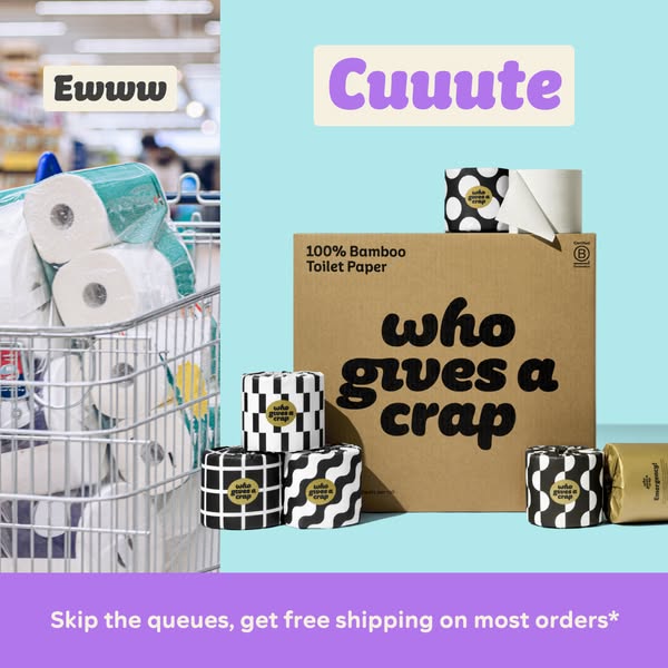 This ad compares the experience of buying traditional toilet paper at the store to buying Who Gives a Crap toilet paper 