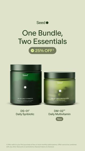 This ad promotes a bundle of Seed's DS-01 Daily Synbiotic and DM-02 Daily Multivitamin, highlighting a 25% discount 