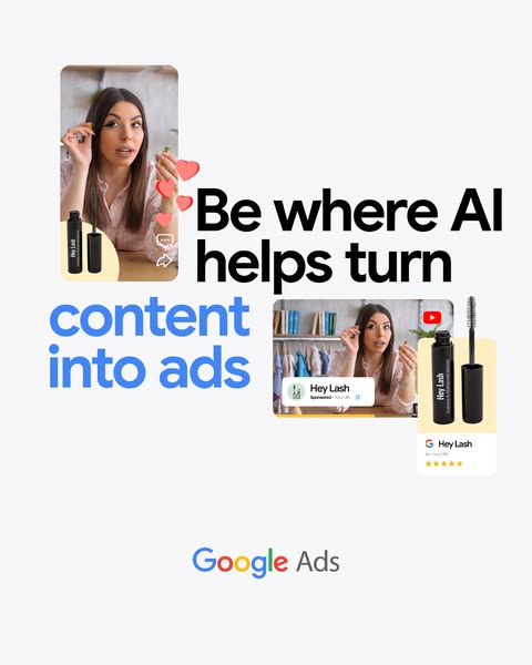 This ad by Google promotes the use of AI to turn content into ads, featuring a woman applying mascara in a video.