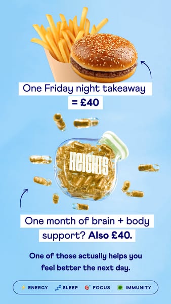 This ad compares the cost and benefits of a Friday night takeaway versus a month of brain and body support from Heights,