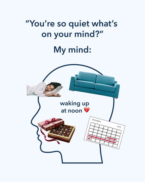 The ad is a meme showing what is on someone's mind. The meme shows a woman sleeping, a couch, a box of chocolates, a