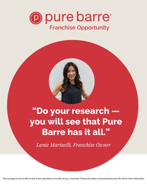 Image ad featuring a testimonial from a Pure Barre franchise owner. The franchise owner recommends doing research to fin