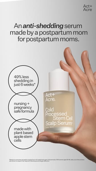 This ad promotes Act+Acre's anti-shedding serum for postpartum moms. It highlights the serum's benefits, such as