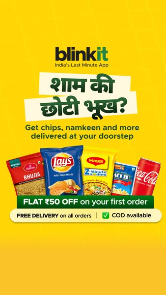 This ad promotes Blinkit's last-minute delivery app. The ad highlights the convenience of getting chips, namkeen, an