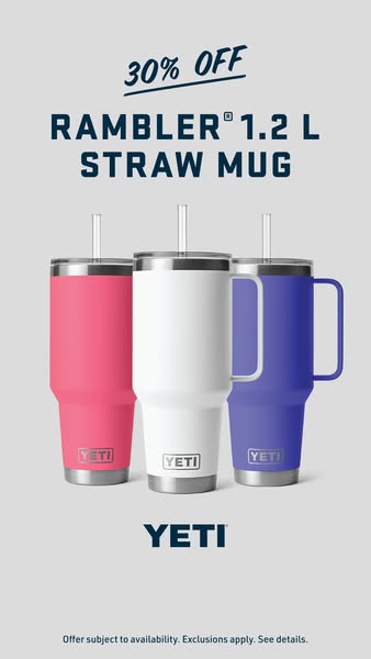 This ad promotes YETI's Rambler 1.2 L Straw Mug with a 30% off discount. The ad features three mugs in different col