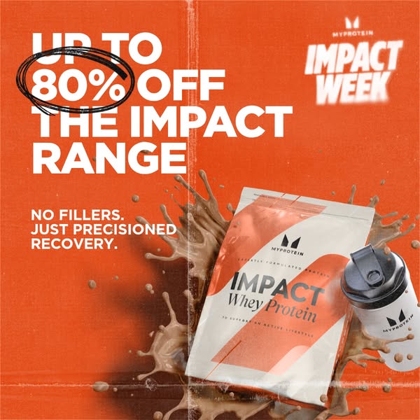 This image ad promotes Myprotein's Impact Week, offering up to 80% off on The Impact Range. The ad features a bag of