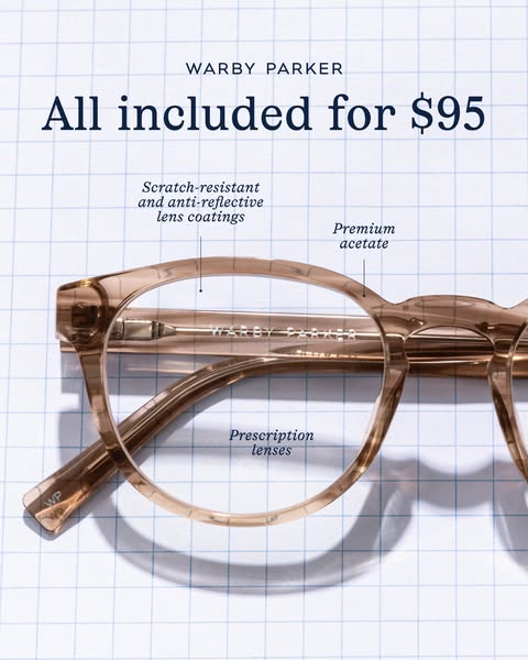 This ad from Warby Parker highlights that their glasses are all included for $95. The ad also calls out scratch-resistan