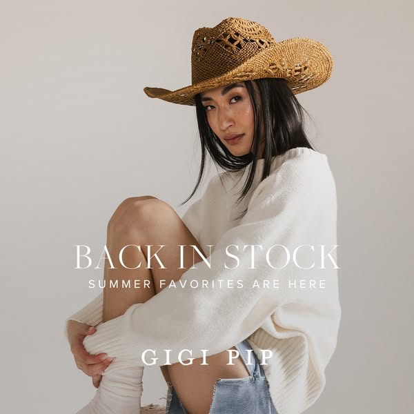 This ad is for Gigi Pip hats, summer favorites are back in stock.
