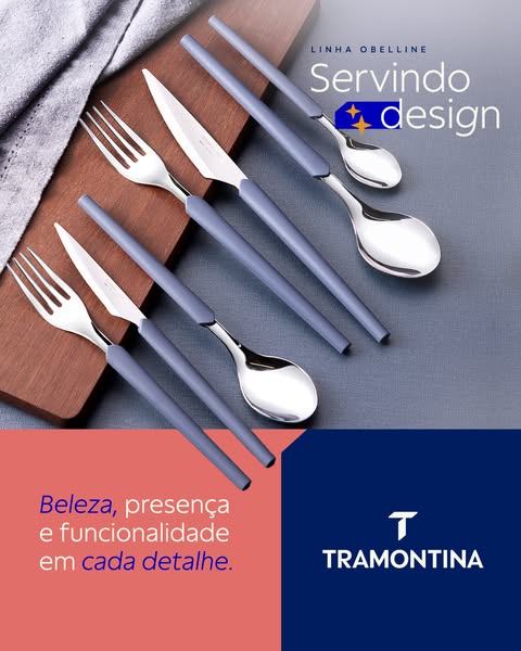 This ad features a close-up shot of Tramontina's Obelline flatware set. The flatware is displayed on a wooden surfac