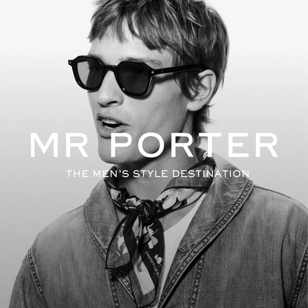 This ad showcases a male model wearing sunglasses and a patterned scarf, promoting Mr. Porter as 'the men's styl