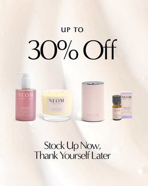 This image ad promotes a sale of up to 30% off on NEOM products. Four products are displayed against a light, neutral ba