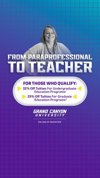 This image ad promotes Grand Canyon University's College of Education, targeting paraprofessionals and offering tuit