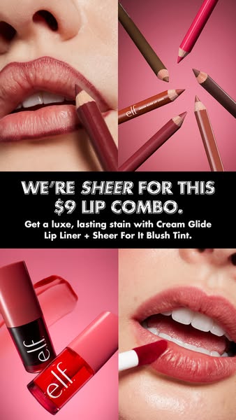 This ad for e.l.f. promotes a $9 lip combo, featuring Cream Glide Lip Liner and Sheer For It Blush Tint. The ad uses a s