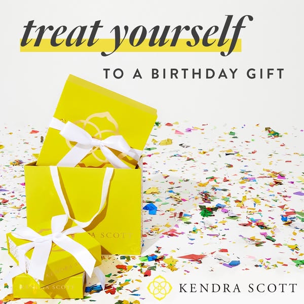 This image ad for Kendra Scott promotes treating yourself to a birthday gift. The ad features a stack of yellow Kendra S