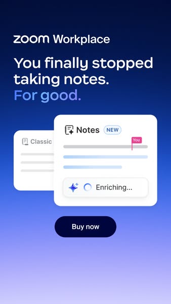 This ad promotes Zoom Workplace by highlighting its note-taking capabilities. The ad emphasizes the ease of use and effi