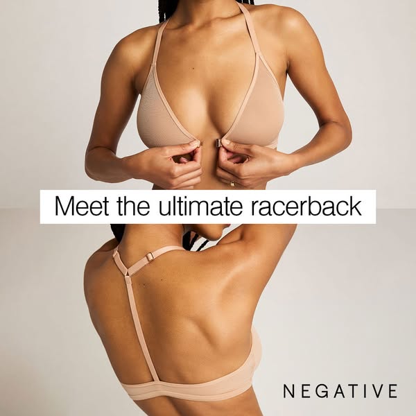 This ad features a woman wearing a Negative brand racerback bra. The ad highlights the bra's front closure and racer