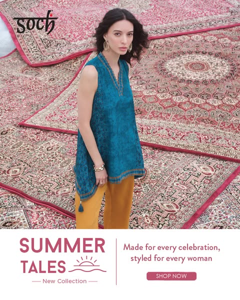 This ad features a woman modeling clothing from Soch's Summer Tales New Collection, designed for everyday celebratio