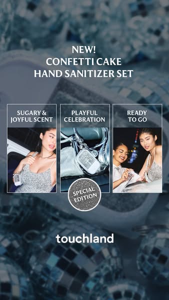 This ad is for Touchland's new Confetti Cake Hand Sanitizer Set. The ad highlights the product's sugary and joyf