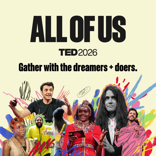 This ad promotes TED2026 and uses the tagline "Gather with the dreamers + doers."