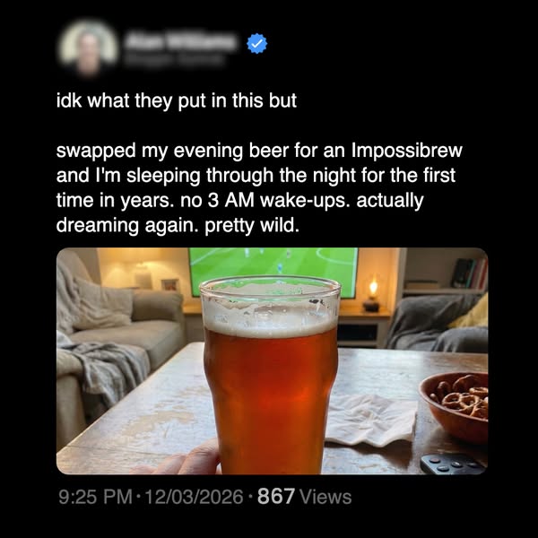 This ad features a tweet from a user who replaced their evening beer with an Impossibrew and has been sleeping through t