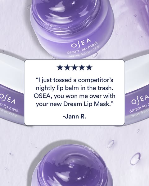 This ad features a customer testimonial for OSEA's Dream Lip Mask. The testimonial highlights the product's supe