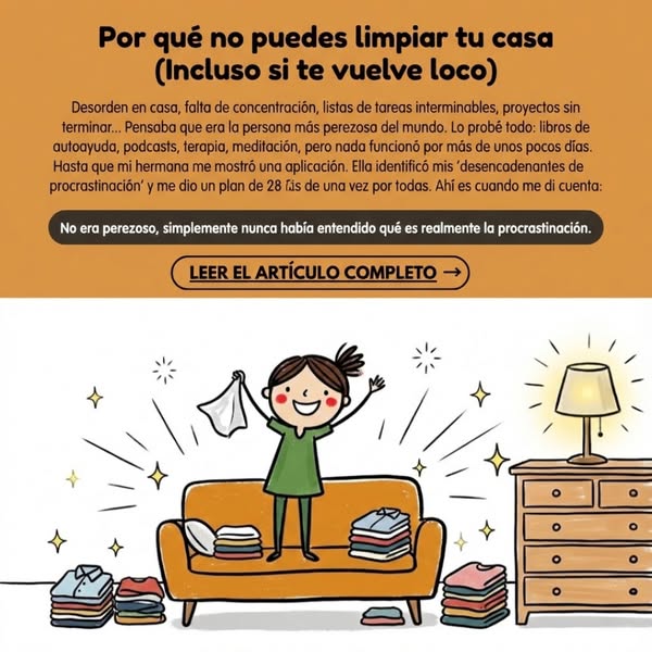 The image ad presents a problem related to difficulties in cleaning and organizing a home, even when one feels motivated