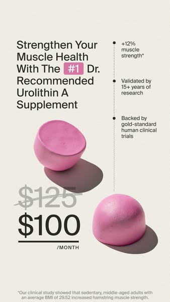 This ad promotes a Urolithin A supplement that strengthens muscle health. It highlights the product's validation thr