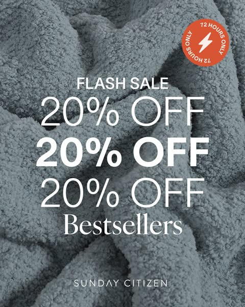 This ad promotes a limited-time flash sale for Sunday Citizen's bestsellers, offering a 20% discount within a 12-hou