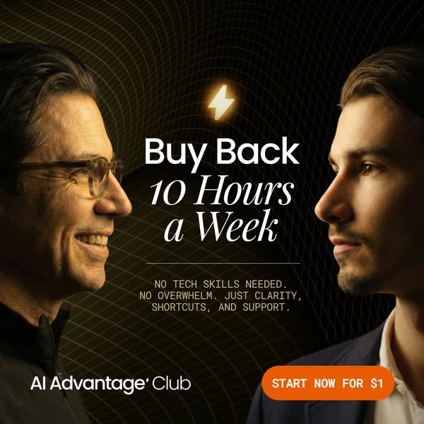 This image ad promotes the AI Advantage Club. The ad features two men with the headline: "Buy Back 10 Hours a Week&