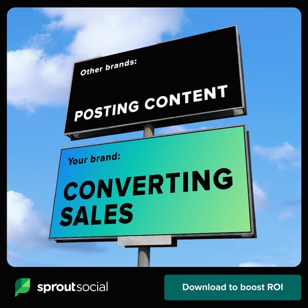 This ad uses a billboard visual to compare the results of using Sprout Social versus other brands. Sprout Social helps b