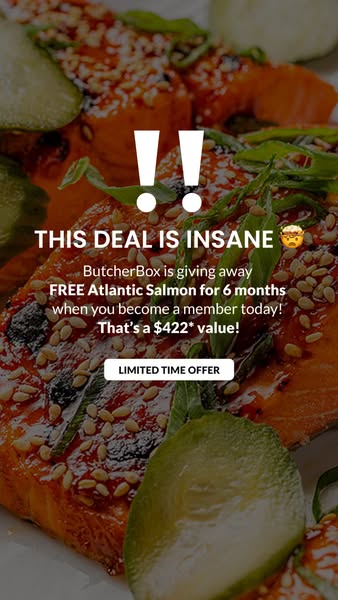 ButcherBox is giving away free Atlantic salmon for 6 months to members. This is a limited time offer that's worth $4