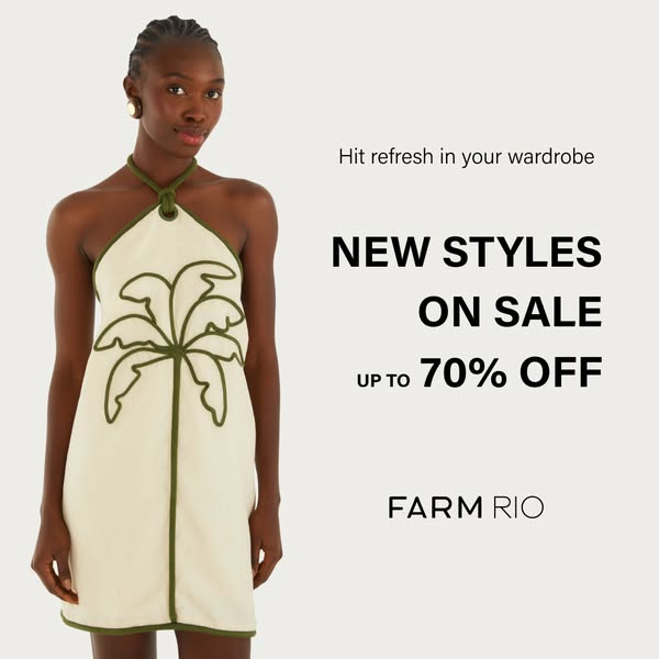 This ad promotes Farm Rio's new styles, featuring a dress, highlighting that new styles are on sale for up to 70% of